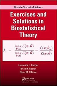 Exercises and Solutions in Biostatistical Theory