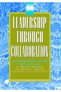 Leadership Through Collaboration