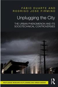 Unplugging the City