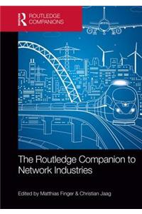 The Routledge Companion to Network Industries