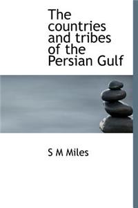 The Countries and Tribes of the Persian Gulf