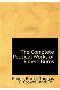 The Complete Poetical Works of Robert Burns