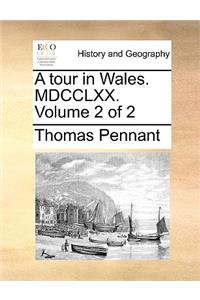 A tour in Wales. MDCCLXX. Volume 2 of 2