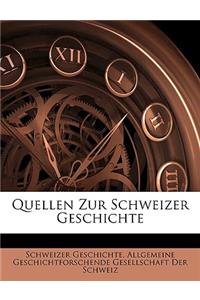 Quellen Zur Schweizer Geschichte, Erster Band