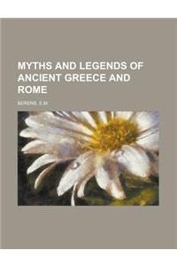 Myths and Legends of Ancient Greece and Rome