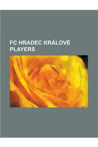 FC Hradec Kralove Players