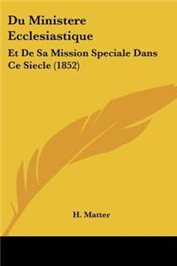 Du Ministere Ecclesiastique