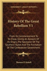 History Of The Great Rebellion V1