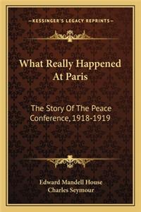 What Really Happened At Paris