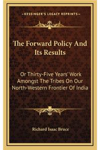 The Forward Policy and Its Results