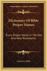 Dictionary Of Bible Proper Names