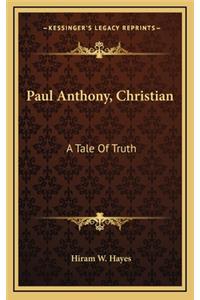 Paul Anthony, Christian