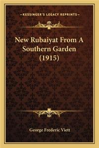 New Rubaiyat from a Southern Garden (1915)