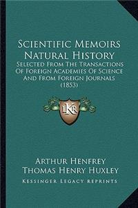 Scientific Memoirs Natural History