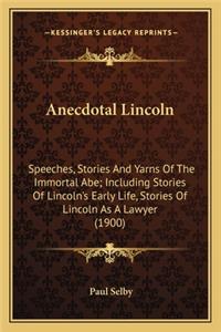 Anecdotal Lincoln