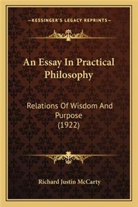 Essay in Practical Philosophy