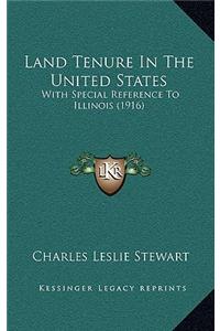 Land Tenure in the United States