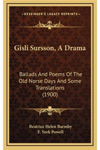 Gisli Sursson, a Drama