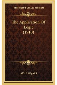 The Application of Logic (1910)