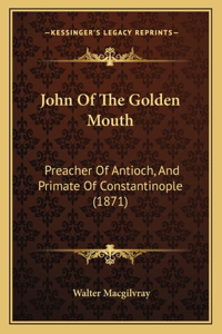 John of the Golden Mouth