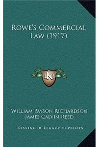 Rowe's Commercial Law (1917)