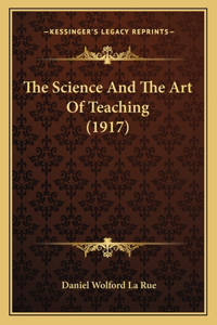 Science and the Art of Teaching (1917)