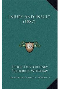 Injury And Insult (1887)