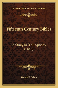 Fifteenth Century Bibles