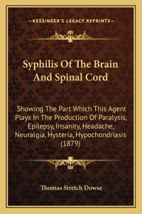Syphilis Of The Brain And Spinal Cord