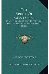 The Spirit Of Montaigne