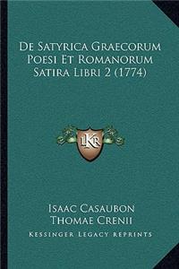 De Satyrica Graecorum Poesi Et Romanorum Satira Libri 2 (1774)