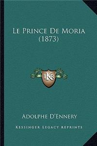 Le Prince De Moria (1873)