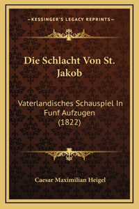 Die Schlacht Von St. Jakob