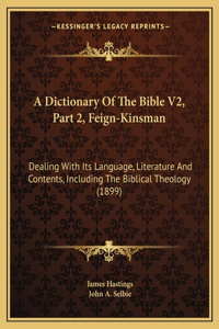 Dictionary Of The Bible V2, Part 2, Feign-Kinsman