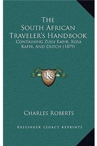 The South African Traveler's Handbook