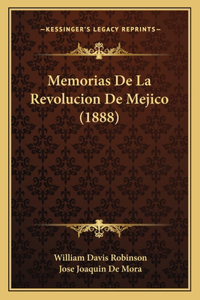 Memorias De La Revolucion De Mejico (1888)