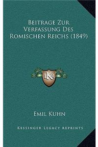 Beitrage Zur Verfassung Des Romischen Reichs (1849)
