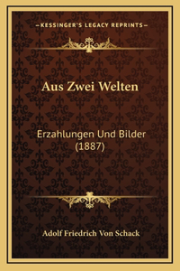Aus Zwei Welten