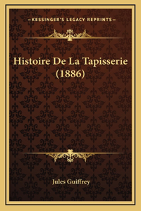 Histoire de La Tapisserie (1886)