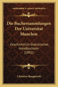 Die Buchersammlungen Der Universitat Munchen