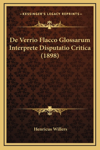 De Verrio Flacco Glossarum Interprete Disputatio Critica (1898)