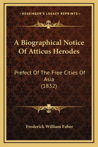 A Biographical Notice Of Atticus Herodes