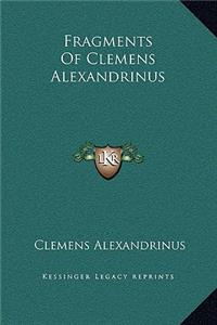 Fragments of Clemens Alexandrinus