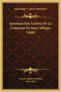 Inventaire Des Archives De La Commune De Saint-Affrique (1868)