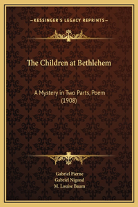 The Children at Bethlehem