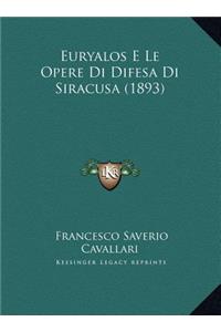 Euryalos E Le Opere Di Difesa Di Siracusa (1893)