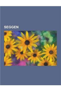 Seggen: Gelb-Seggen, Schlamm-Segge, Braun-Segge, Monte-Baldo-Segge, Behaarte Segge, Rispen-Segge, Polster-Segge, Steife Segge,