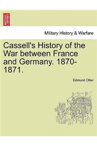 Cassell's History of the War between France and Germany. 1870-1871.