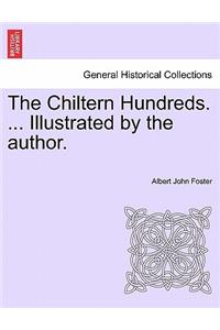 The Chiltern Hundreds. ... Illustrated by the Author.