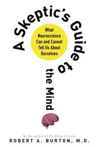 Skeptic's Guide to the Mind